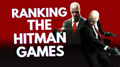 Ranking The Hitman Games From Worst To Best Cultured Vultures
