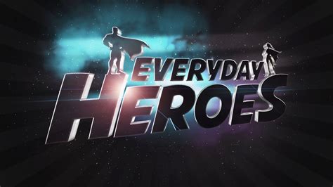 Everyday Heroes - The Fountain Church
