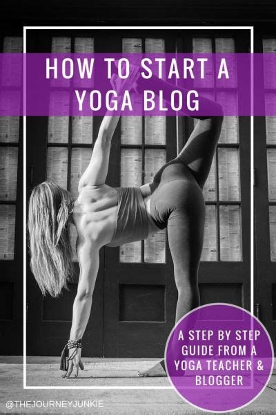 How To Start A Yoga Blog The Journey Junkie