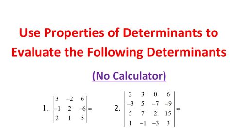 evaluating determinants by using properties youtube