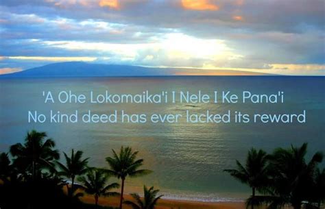Hawaiian Proverbs And Travel Quotes Hawaiian Quotes Hawaiian Phrases