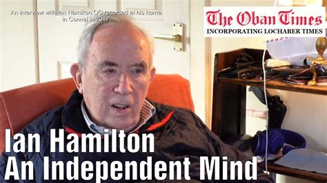 Ian Hamilton An Independent Mind Youtube