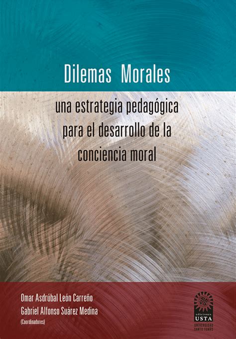 PDF Dilemas Morales una estrategia pedagógica para el desarrollo de la conciencia moral