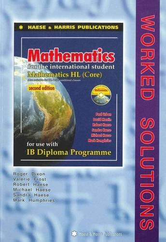 Mathematics Hl Core Worked Solutions Dixon Roger Haese Sandra