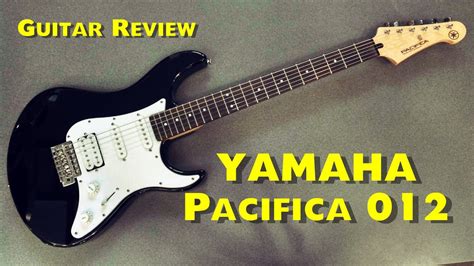 Yamaha Pacifica 012 Black Review Guitar 248 Youtube