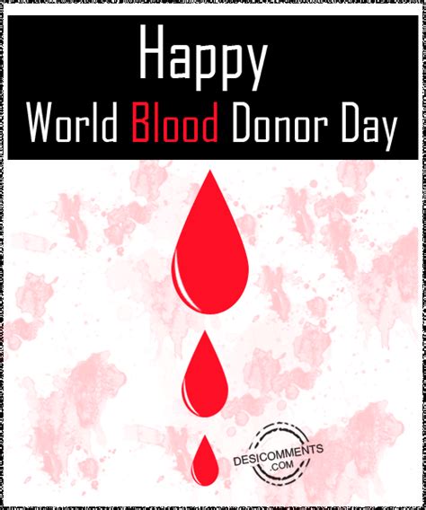 Today, on world blood donor day , we tell you all about the different types of blood and their as we get ready to celebrate world blood donor day on june 14, let us see who can donate blood and. World Blood Donor Day Pictures, Images, Graphics - Page 4