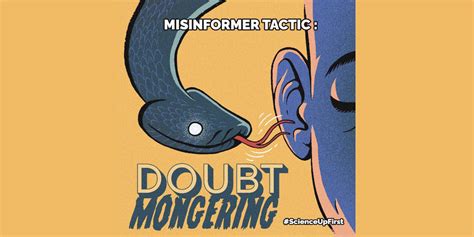 Misinformer Tactic Doubt Mongering Scienceupfirst
