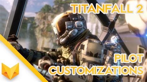Titanfall 2 · All Pilot Customizations Youtube