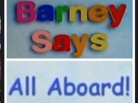 Barney Says Segment All Aboard Barneyandfriends Wiki