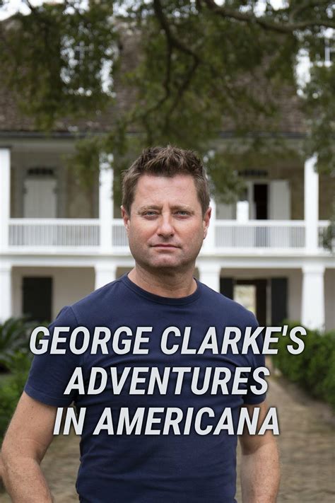 George Clarkes Adventures In Americana Tvmaze