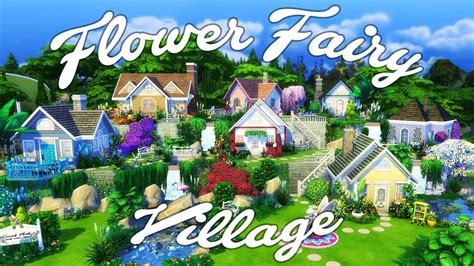 Flower Fairy Village 🌻🏘️🌺 Sims 4 Speed Build Penappleyt Youtube