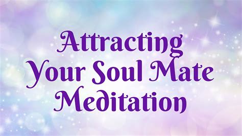 Attract Your Soul Mate Meditation Youtube