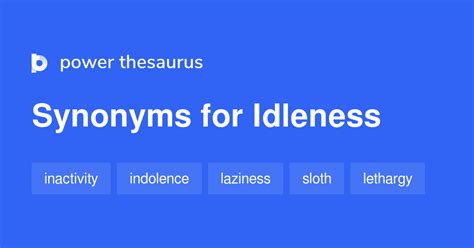 Idleness Synonyms 855 Words And Phrases For Idleness
