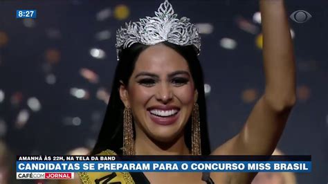 Candidatas Se Preparam Para O Concurso Miss Brasil Youtube