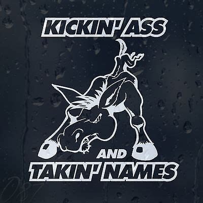 Kicking Ass And Taking Names Funny Donkey Car Bumper Window Decal Vinyl