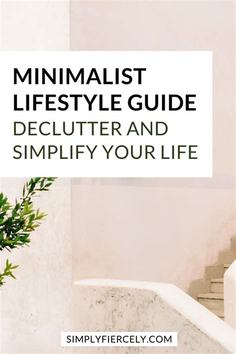 Minimalist Lifestyle Guide How To Have More Of What Matters In 2020