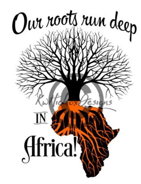 Africa Svg Tree Roots Svg Our Roots Run Deep In Africa Svg Etsy