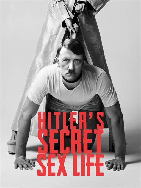 Hitler S Secret Sex Life S E WatchSoMuch
