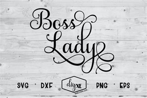 Boss Lady - A Sassy SVG Cut File (254377) | SVGs | Design Bundles
