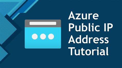 Azure Public Ip Address Tutorial Youtube