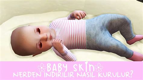 The Sims 4 Bilgilendirme 03 Baby Skİn Nerden İndİrİlİr Nasil