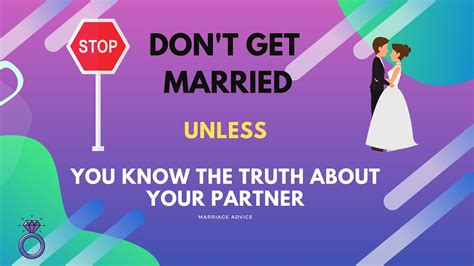 don t get married unless you know the truth about your partner youtube