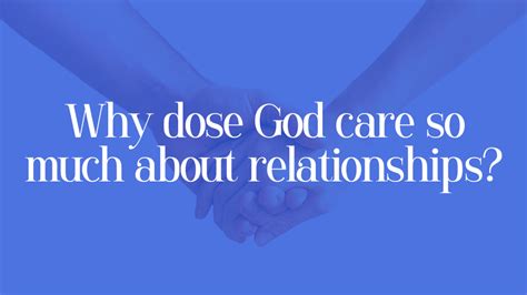 Why Does God Care So Much About Relationships — Restore Church Tauranga