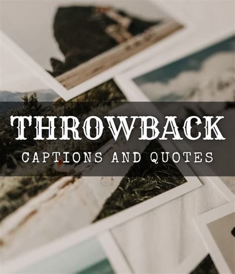 Throwback Quotes And Caption Ideas For Instagram Turbofuture Riset
