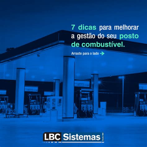 7 Dicas Para Melhorar A Gestão Do Seu Posto De Combustível Lbc Sistemas