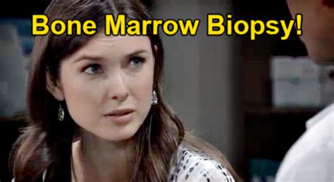 General Hospital Spoilers Willow S Bone Marrow Biopsy Hides Urgent