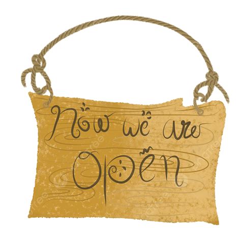 Now Open Sign Png Transparent Now We Are Open Wooden Sign Wood Sign