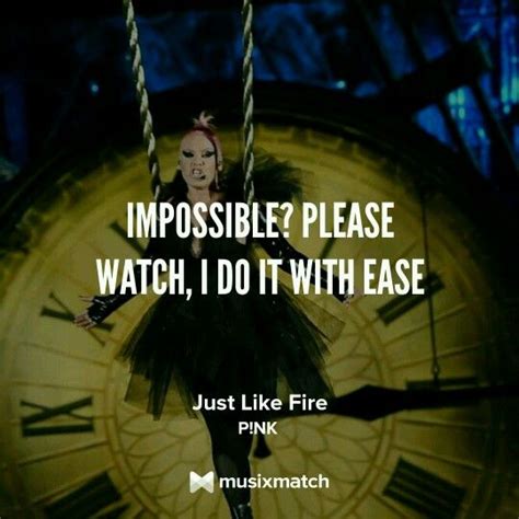 The vocals are by hope tala, the music is produced by hope tala, and the lyrics are written by brandn , david baca.this song is originally in the key of e. P!nk - Just Like Fire | Just like fire, Music quotes ...