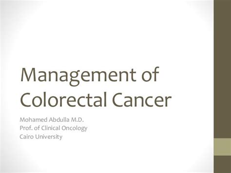 Management Of Colorectal Cancer