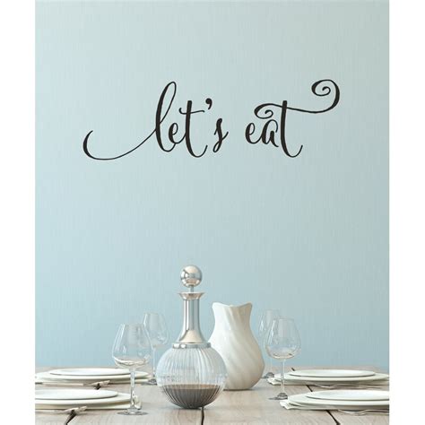 Ebern Designs Lets Eat Wall Quotes Decal And Reviews Wayfair