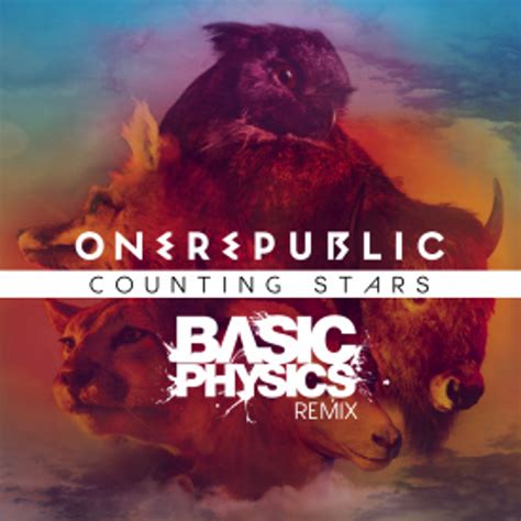 Counting Stars Basic Physics Remix By One Republic Listen For Free