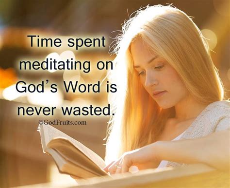 Time Spent Meditating On Gods Word Is Never Wasted Godly Woman