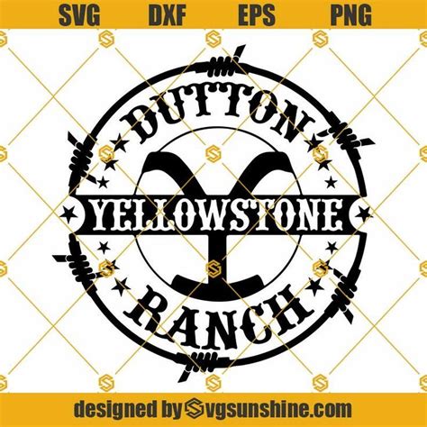 Yellowstone Dutton Ranch Svg Png Dxf Eps Cricut Silhouette Yellowstone