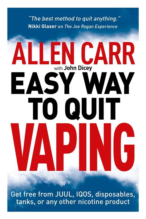 Allen Carr S Easy Way To Quit Vaping Get Free From Juul Iqos Disposables Tanks Or Any Other