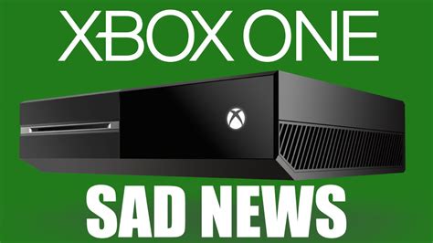 Sad News For Xbox One Gaming News Youtube