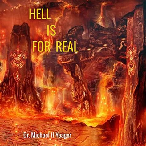 Hell Is For Real By Michael Yeager Audiobook