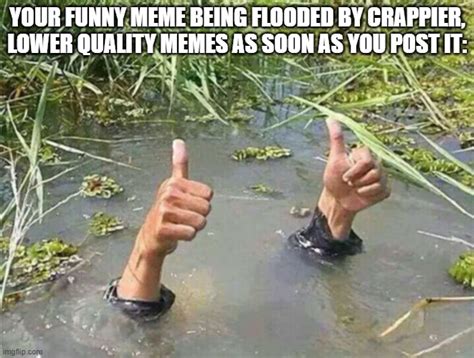 Drowning Thumbs Up Memes Imgflip