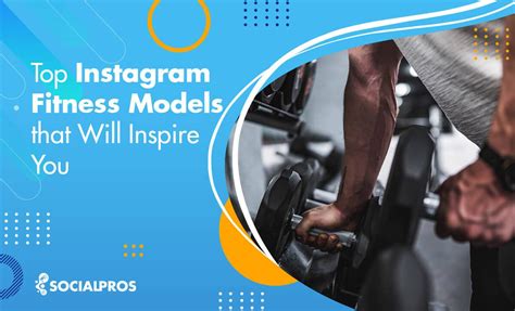 Top 16 Instagram Fitness Models That Will Inspire You Social Pros