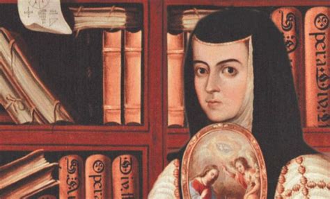1695 Fallece Sor Juana Inés De La Cruz La Máxima Exponente De La