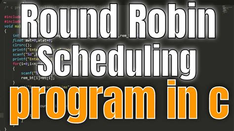 Round Robin Scheduling Program In C Youtube