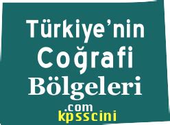 Türkiye nin Coğrafi Bölgeleri ve Özellikleri Testleri Çöz