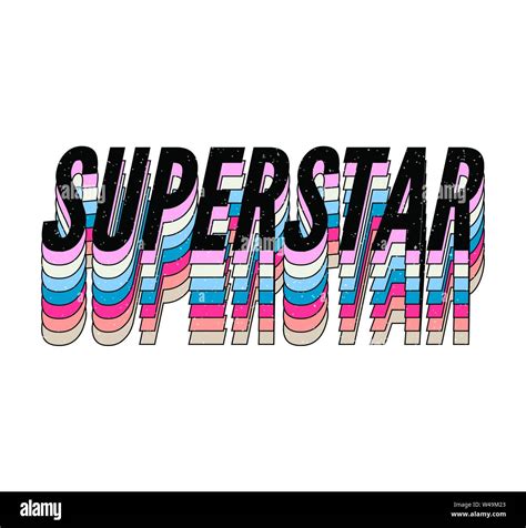 Slogan Superstar Phrase Graphic Vector Print Fashion Lettering Stock