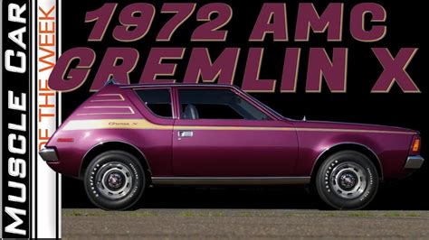 1972 Amc Gremlin X 304 Muscle Car Of The Week Episode 330 Youtube