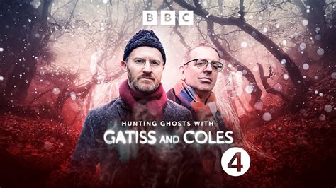 bbc radio 4 hunting ghosts with gatiss and coles