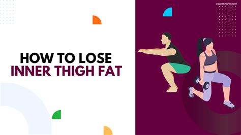 How To Lose Inner Thigh Fat Working For Health