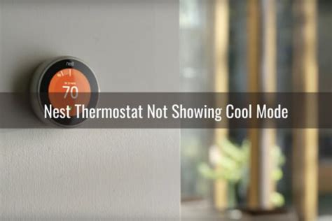 Nest Thermostat Cooling Problems Troubleshooting Ready To Diy